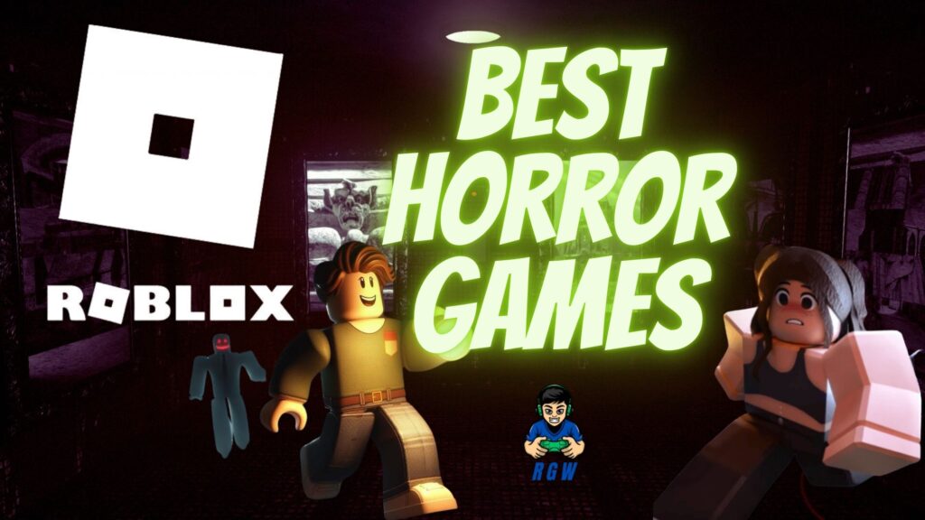 Best Roblox Horror Games A Deep Dive into Chilling Adventures